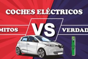 Verdades, mentiras y mitos de los coches eléctricos